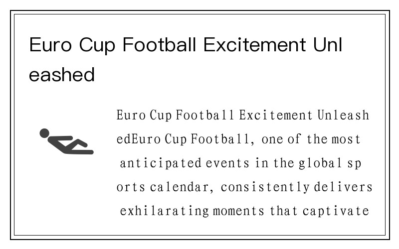 Euro Cup Football Excitement Unleashed